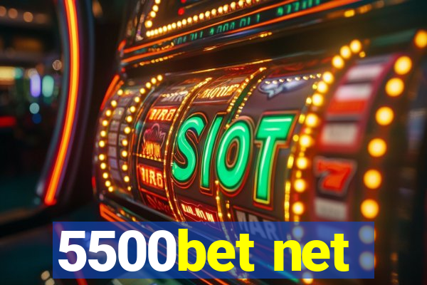 5500bet net